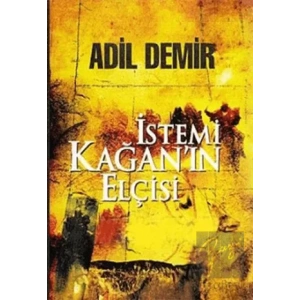 İstemi Kağan’ın Elçisi