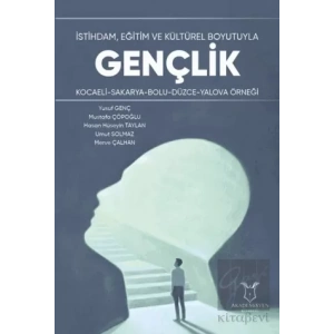 İstihdam, Eğitim ve Kültürel Boyutuyla Gençlik