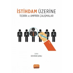 İstihdam Üzerine Teorik ve Ampirik Çalışmalar