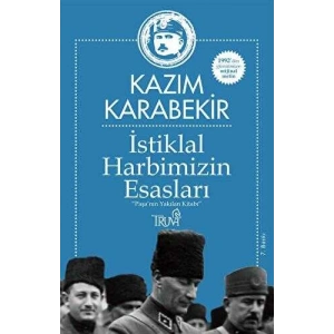 İstiklal Harbimizin Esasları