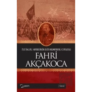 İstiklal Harbinin Bir Numaralı Casusu