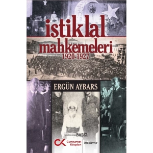 İstiklal Mahkemeleri 1920-1927