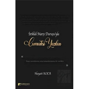 İstiklal Marşı Duruşuyla Cumartesi Yazıları