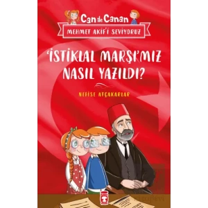 İstiklal Marşımız Nasıl Yazıldı? - Can İle Canan Mehmet Akifi Seviyoruz