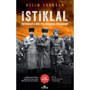 İstiklal: Vatanımda Bir Tek Düşman Kalmasın