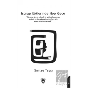 Istırap Köklerinde Hep Gece