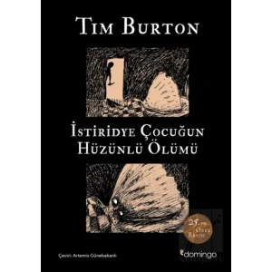 İstiridye Çocuğun Hüzünlü Ölümü ve Diğer Öyküler: 25. Yıl Özel Basım
