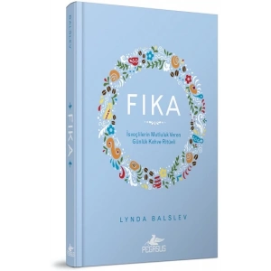 İsveçlilerin Mutluluk Veren Günlük Kahve Ritüeli (Ciltli)