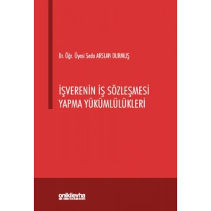 İşverenin İş Sözleşmesi Yapma Yükümlülükleri