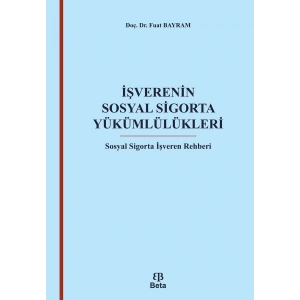 İşverenin Sosyal Sigorta Yükümlülükleri