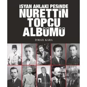 İsyan Ahlakı Peşinde Nurettin Topçu Albümü