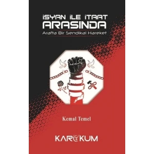 İsyan İle İtaat Arasında