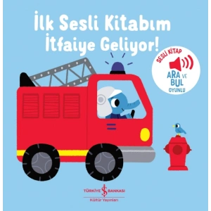 İtfaiye Geliyor!  - İlk Sesli Kitabim