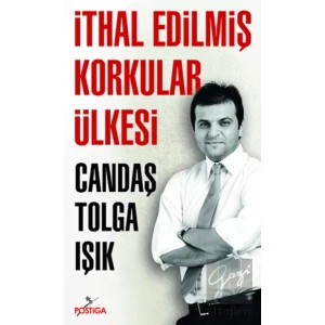 İthal Edilmiş Korkular Ülkesi