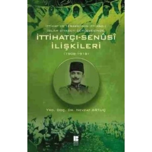 İttihatçı-Senüsi İlişkileri (1908-1918)