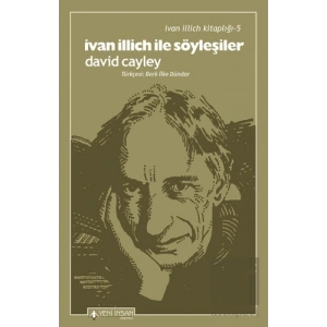 İvan İllich İle Söyleşiler - İvan İllich Kitaplığı 5