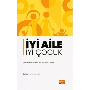 İYİ AİLE İYİ ÇOCUK - Çocuklarda Sosyal ve Duygusal Gelişim