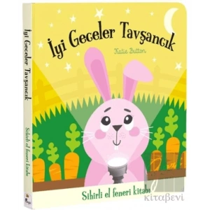 İyi Geceler Tavşancık – Sihirli El Feneri Kitabı