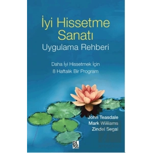 İyi Hissetme Sanatı Uygulama Rehberi