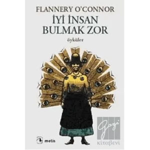 İyi İnsan Bulmak Zor