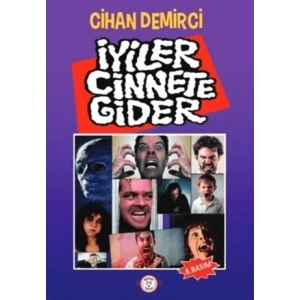 İyiler Cinnete Gider