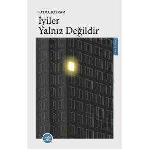 İyiler Yalnız Değildir
