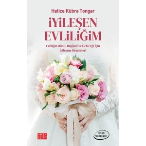 İyileşen Evliliğim