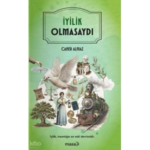 İyilik Olmasaydı