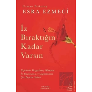 İz Bıraktığın Kadar Varsın