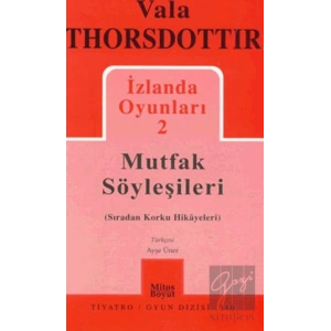 İzlanda Oyunları 2 - Mutfak Söyleşileri