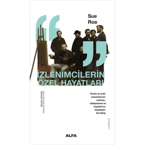 İzlenimcilerin Özel Hayatları