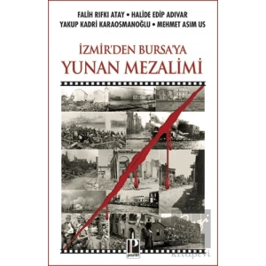 İzmirden Bursaya Yunan Mezalimi