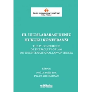 İzmir Ekonomi Üniversitesi Hukuk Fakültesi III, Uluslararası Deniz Hukuku Konferansı