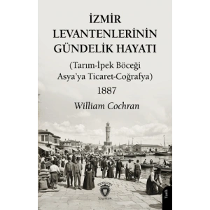 İzmir Levantenlerinin Gündelik Hayatı