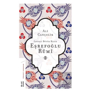 İznikli Büyük Bilge Eşrefoğlu Rumi