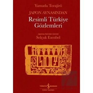 Japon Aynasından Resimli Türkiye Gözlemleri