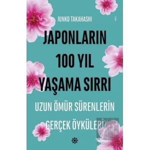 Japonların 100 Yıl Yaşama Sırrı