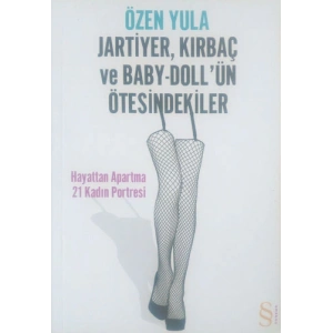Jartiyer, Kırbaç ve Baby-Dollün Ötesindekiler