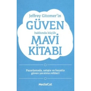 Jeffrey Gitomerin Güven Hakkında Küçük Mavi Kitabı