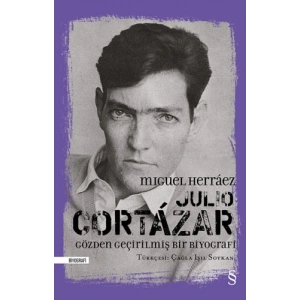 Julio Cortázar: Gözden Geçirilmiş Bir Biyografi
