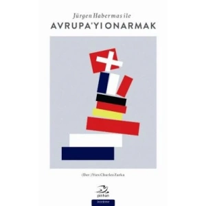 Jürgen Habermas ile Avrupayı Onarmak