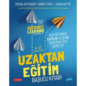 K-12 Sınıfları İçin UZAKTAN EĞİTİM BAŞUCU KİTABI: Her Ortamda Katılım ve Etki Yaratmak İçin Öğretim - THE DISTANCE LEARNING PLAYBOOK, Grades K-12: Teaching for Engagement and Impact in any Setting