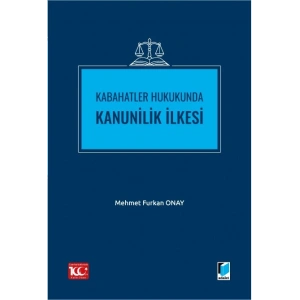 Kabahatler Hukukunda Kanunilik İlkesi