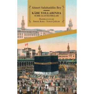 Kabe Yollarında Surre Alayı Hatıraları
