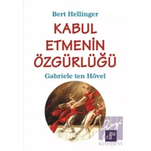 Kabul Etmenin Özgürlüğü