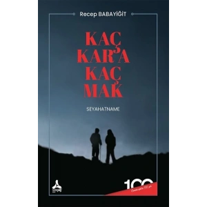 Kaç Kara Kaç Mak (Seyahatname)