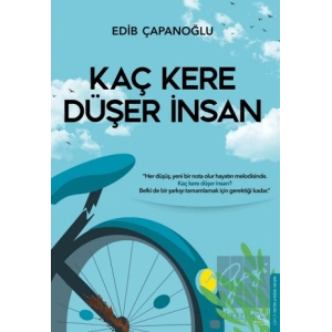 Kaç Kere Düşer İnsan