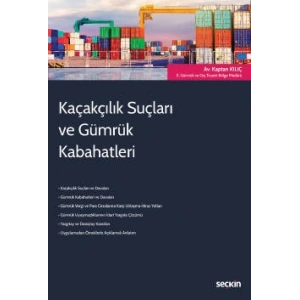 Kaçakçılık Suçları ve Gümrük Kabahatleri