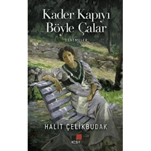 Kader Kapıyı Böyle Çalar