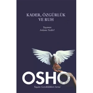 Kader, Özgürlük ve Ruh